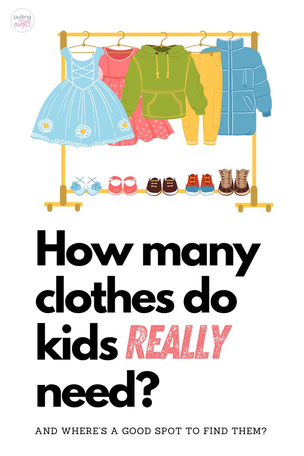 how many kids clothes do I really need? Children / toddlers / school-aged / newborn / babies / teenagers / stores / shops/ online via @pullingcurls