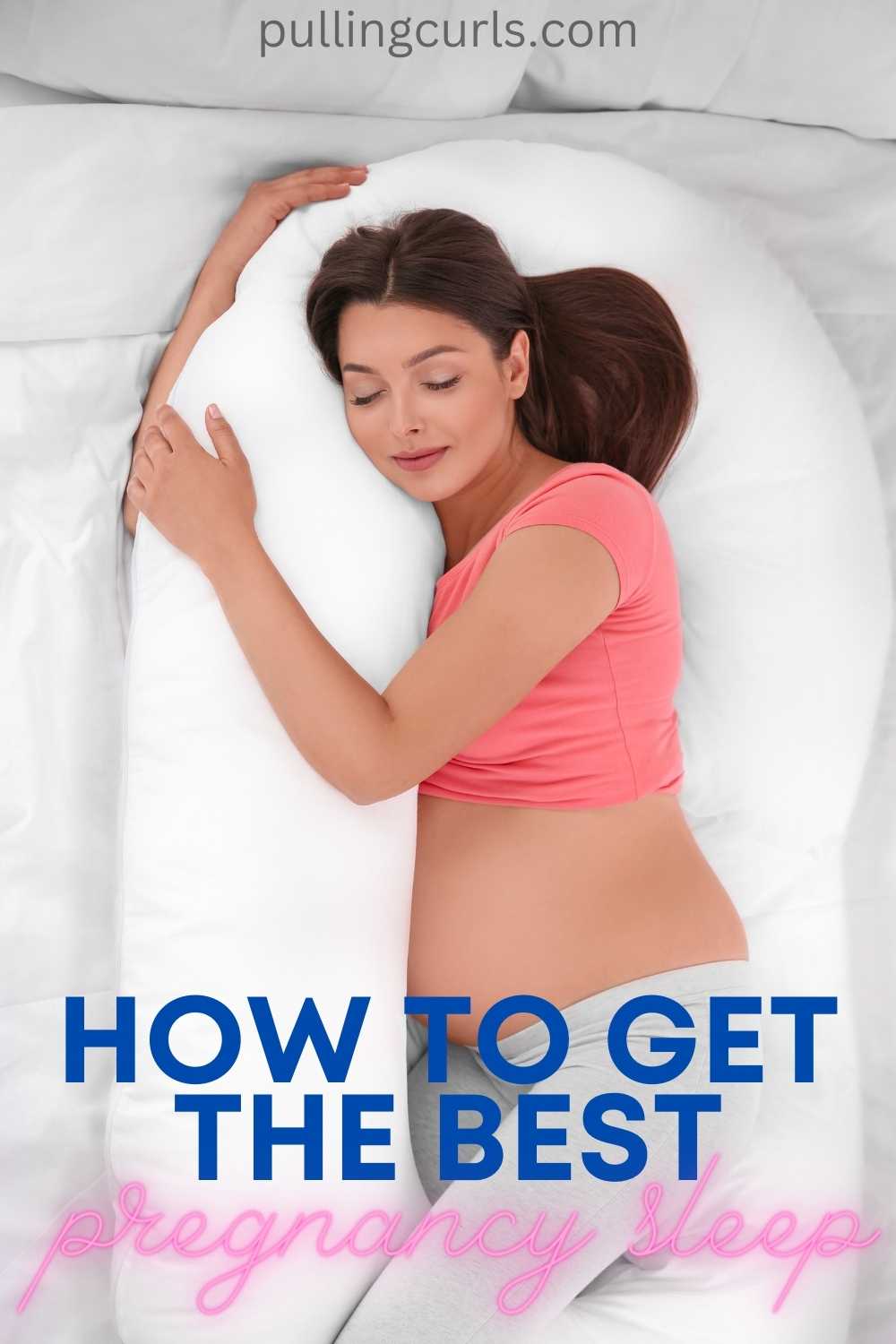 How can I sleep better during pregnancy? via @pullingcurls