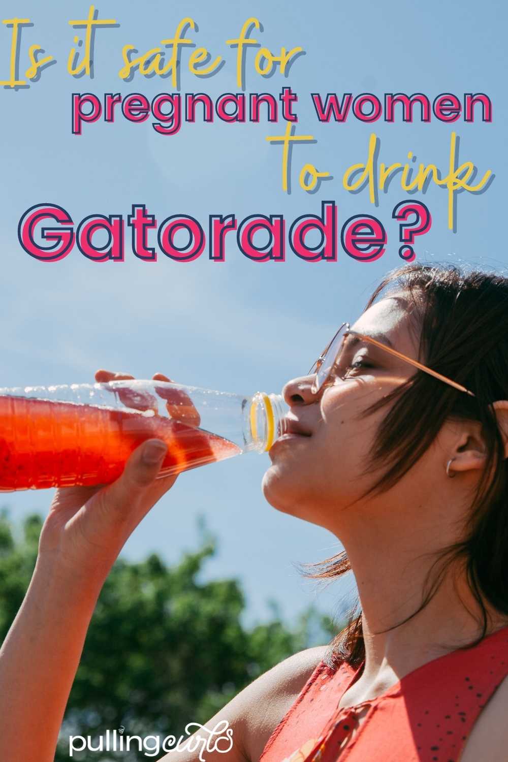 Drinking Gatorade during pregnancy is something a lot of women consider in their attempt to stay hydrated and with good electrolyte levels. Why could Gatorade be beneficial or possibly detrimental to their pregnancy? via @pullingcurls
