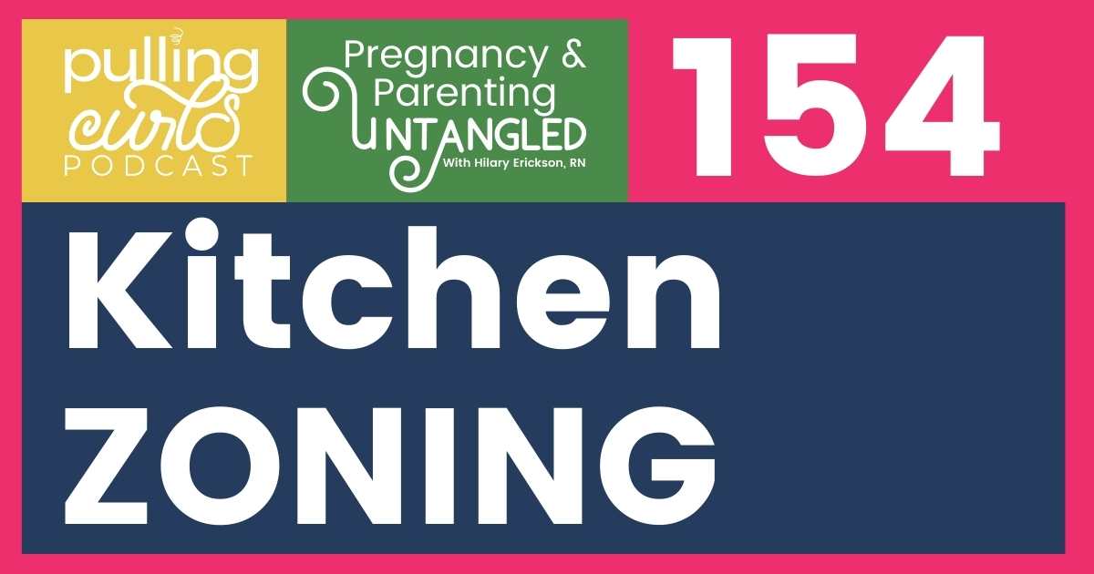 Zoning Your Kitchen Episode 154