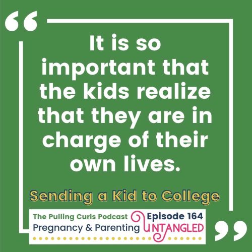 It is so important that the kids realize that they are in charge of their own lives.