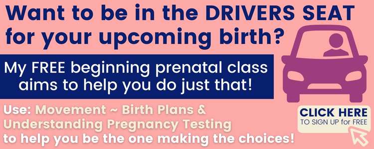 want to be in the drivers seat for your upcoming birth?