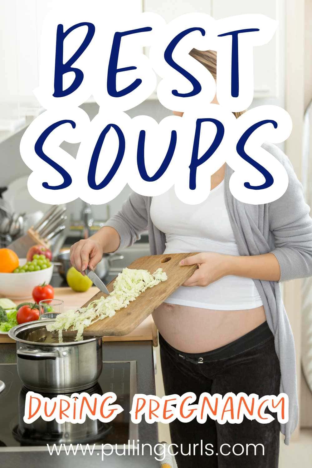 pregnant woman cooking soup / best soups during pregnancy via @pullingcurls