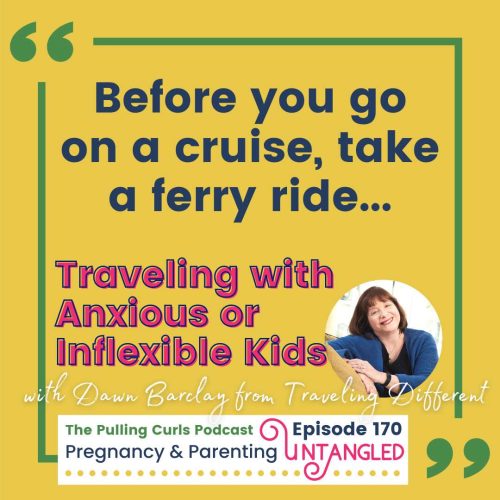 before you go on a cruise, take a ferry ride / traveling with anxious or inflexible kids