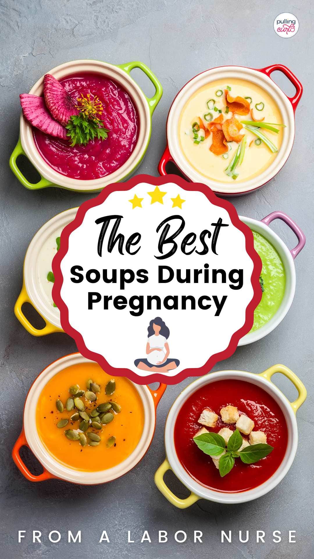 the best soups during pregnancy / picture of soups via @pullingcurls