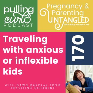 traveling with anxious or inflexible kids