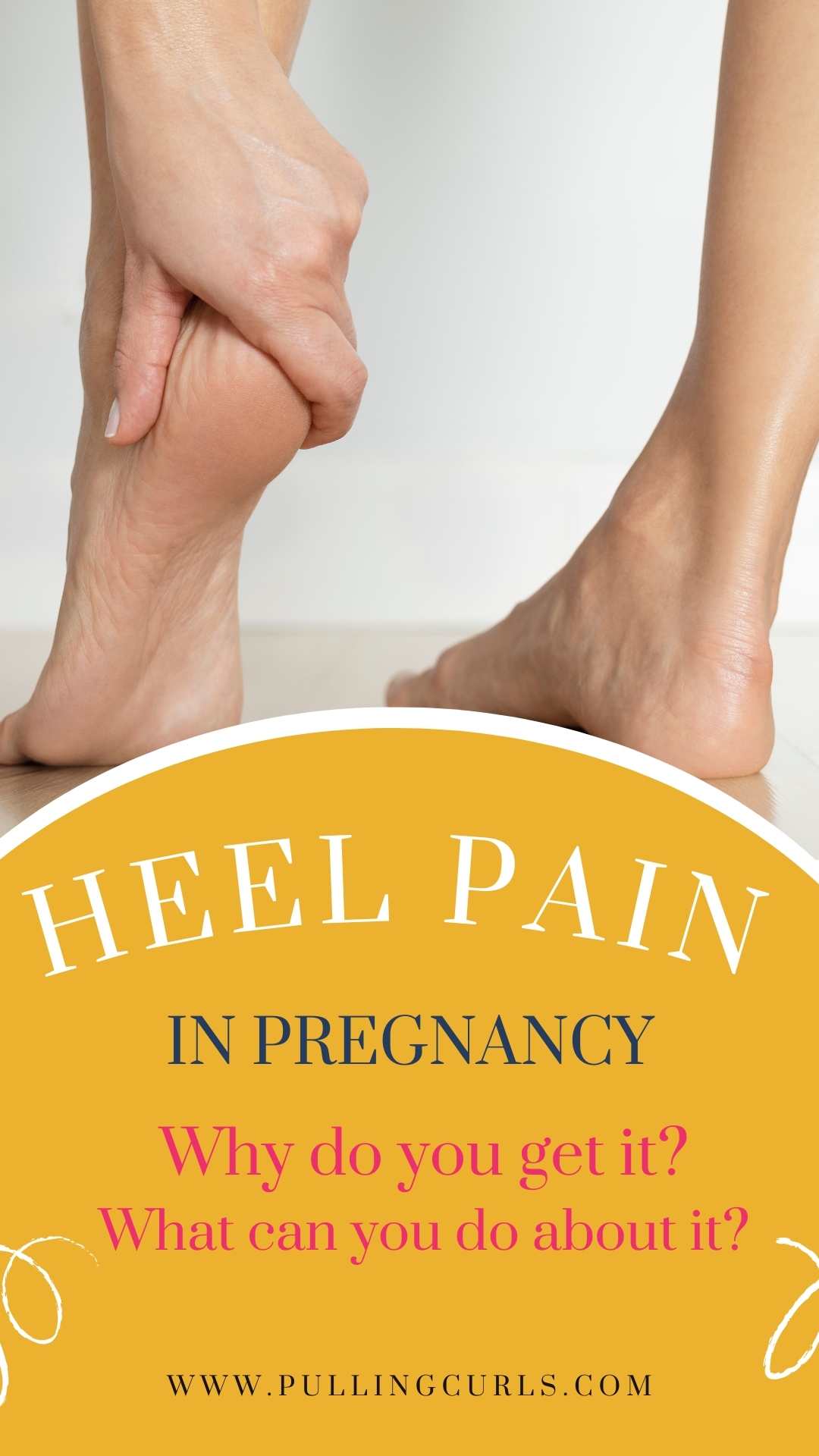 Heel Pain During Pregnancy via @pullingcurls