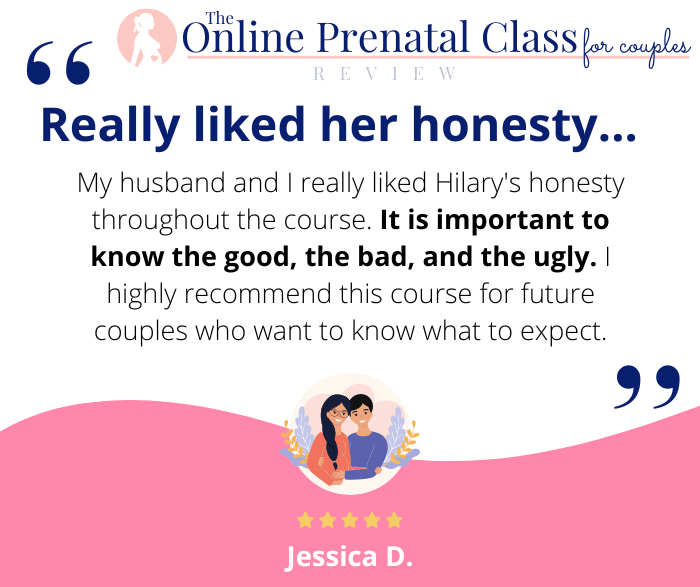 My husband and I really liked Hilary's honesty throughout the course. It is important to know the good, the bad, and the ugly. I highly recommend this course for future couples who want to know what to expect.