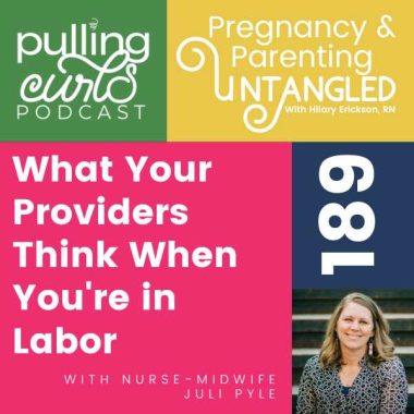 what your providers think about when you're in labor