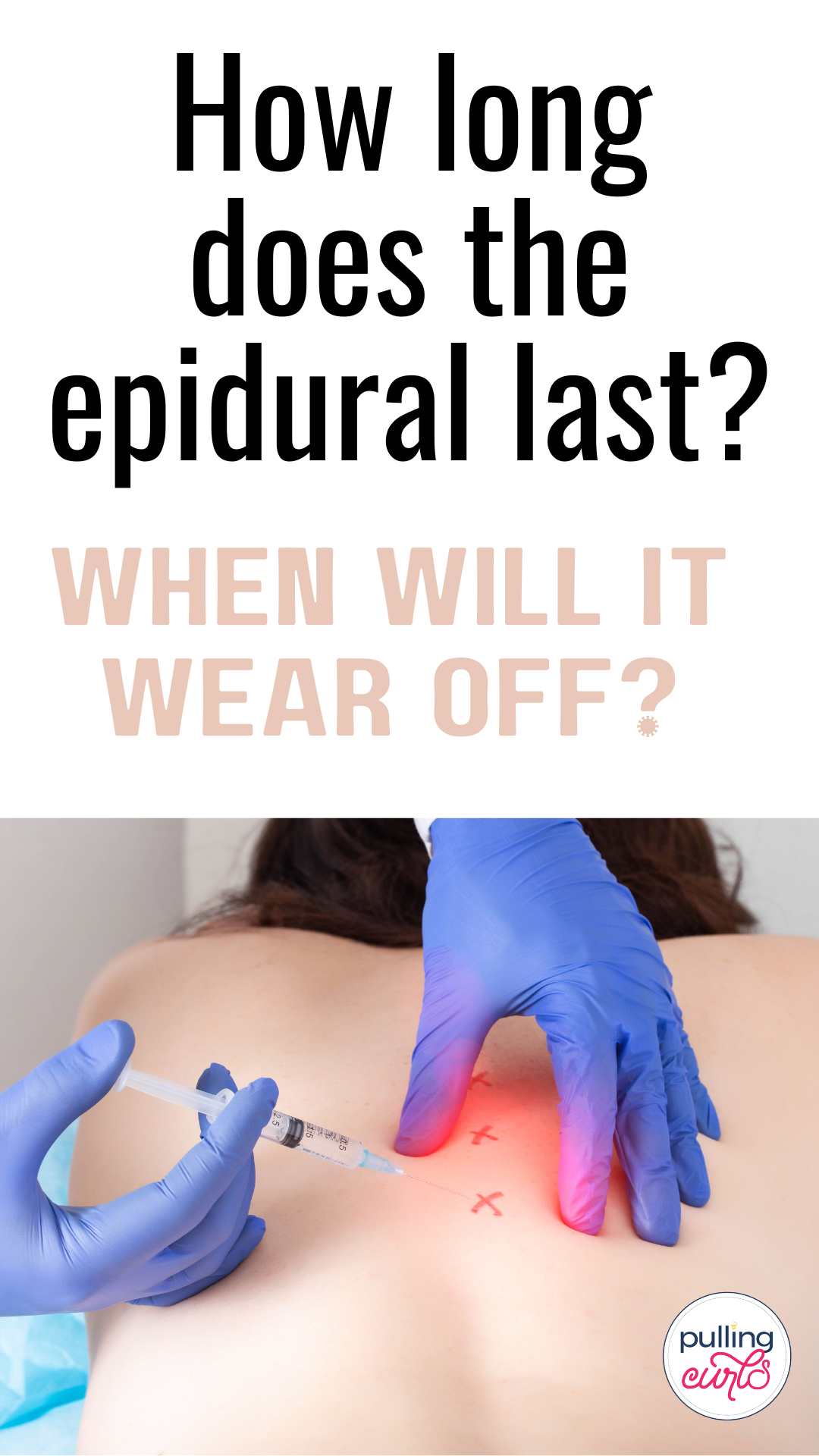 Ever wondered how long it takes for an epidural to wear off? Brace yourself because we are about to unravel this medical mystery. Click to learn more about how long the epidural lasts. via @pullingcurls