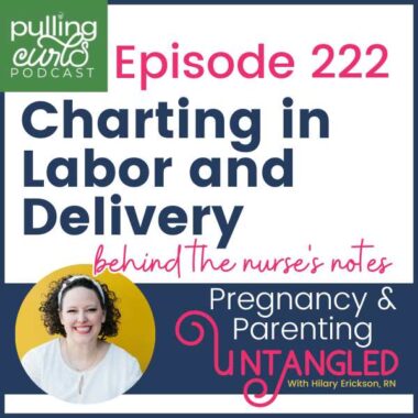 Episode 222 chargin in labor and delivery / behind the nurse's notes