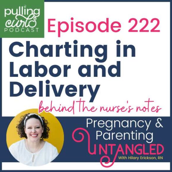Episode 222 chargin in labor and delivery / behind the nurse's notes