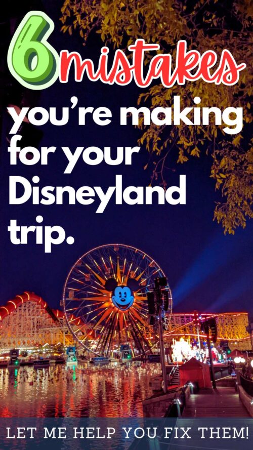 Disneyland California Adventure boardwalk at night / 6 mistakes you're making for your Disneyland trip