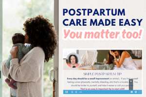 Postpartum care made easy , you matter too!  / mom & new born, screenshot of the class