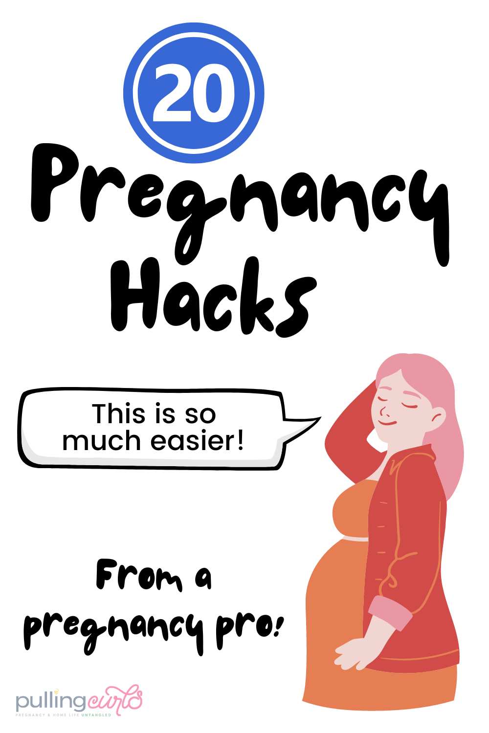 pregnant woman with hand behind head saying "this is so much easier" // 20 pregnancy hacks from a pregnancy pro via @pullingcurls