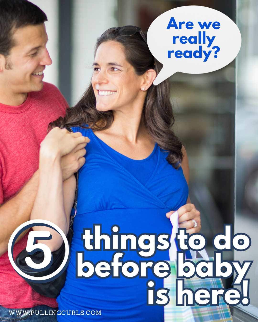 Get ready for your new baby with these 5 easy yet important tasks to complete before birth. Everything from insurance, birth plans, prenatal classes to car seats, we have you covered! via @pullingcurls