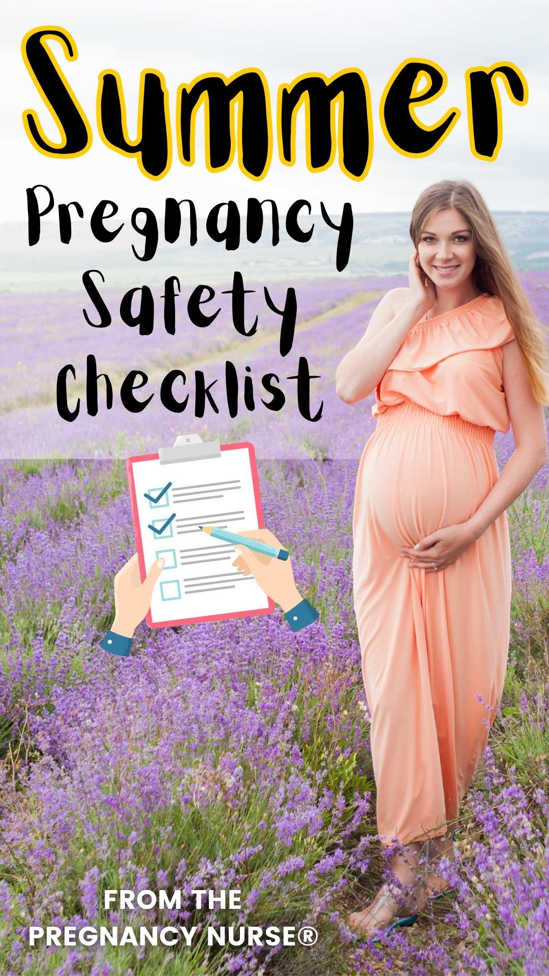 Pregnant woman in a lavendar field // summer pregnancy safety checklist / image of a checklist / From The Pregnancy Nurse® via @pullingcurls