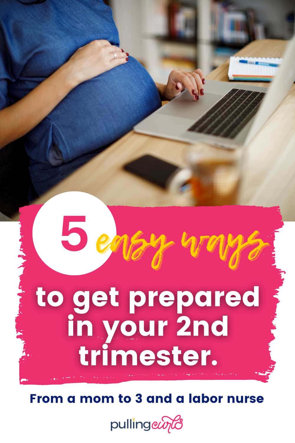 pregnant woman typing on a laptop // 5 easy ways to get prepared in your 2nd trimester via @pullingcurls