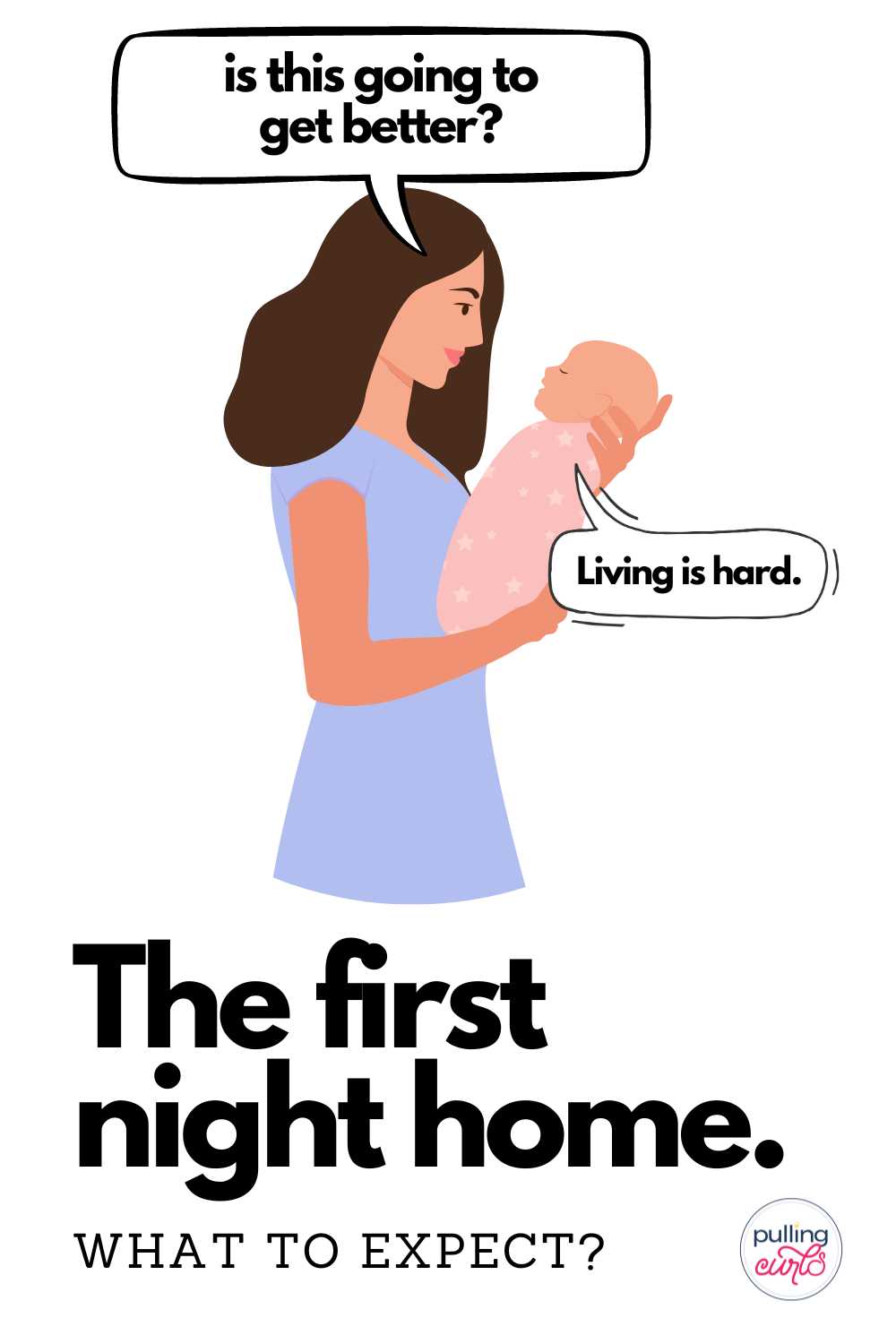 the first night home / what to expect -- mom says is this going to get better baby says living is hard. via @pullingcurls