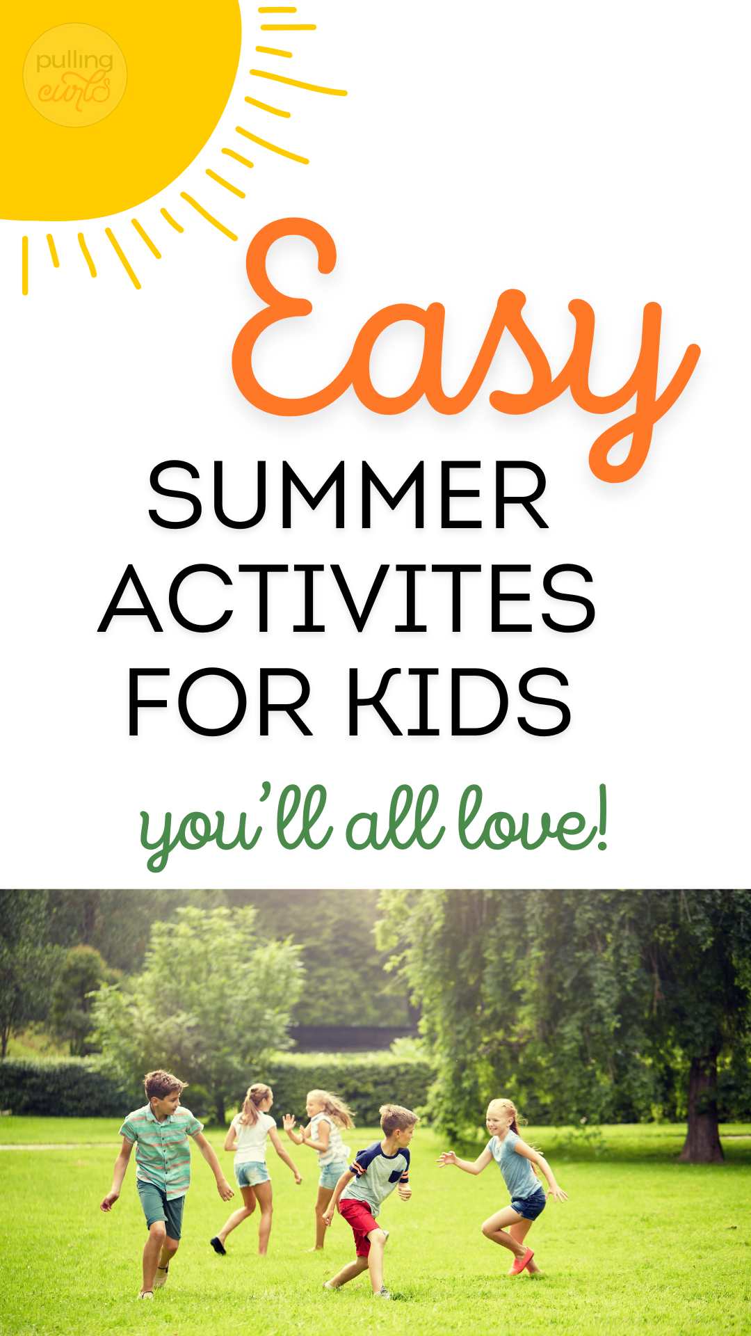 easy summer activites for kids you'll all love / kids playing and a sun. via @pullingcurls