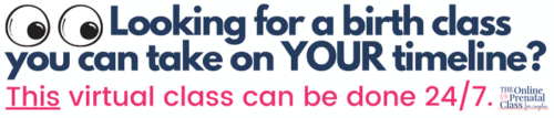 looking for a birth class you can take on YOUR timeline? THIS virtual class can be done 24/7