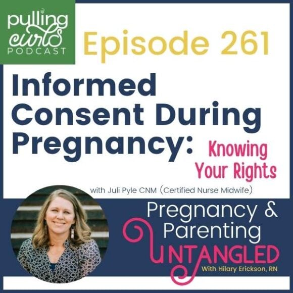 Episode 261 -- Informed consent during pregnancy