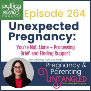 Unexpected pregnancy podcast episode with Erin Galloway
