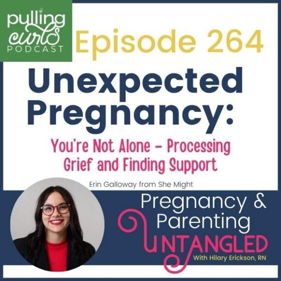 Unexpected pregnancy podcast episode with Erin Galloway