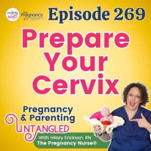 Epsisode 269 - prepare your cervix
