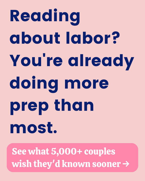 Reading about labor? You're already doing more prep than most.